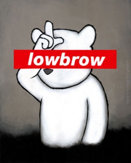 Lowbrow (e ancora il Loser) (Label Series)